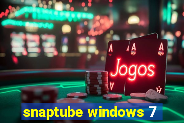 snaptube windows 7