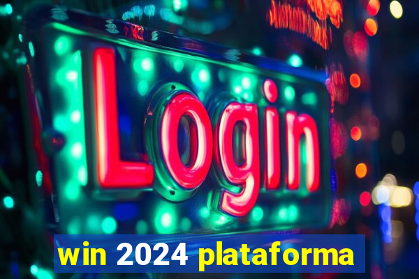 win 2024 plataforma