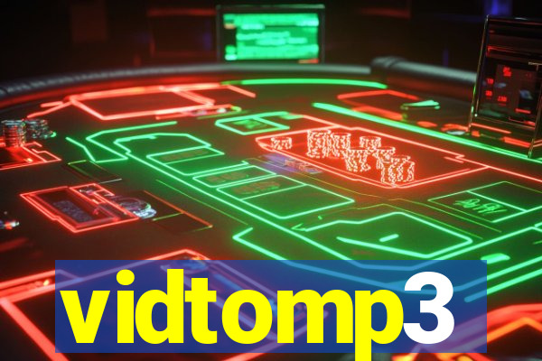 vidtomp3