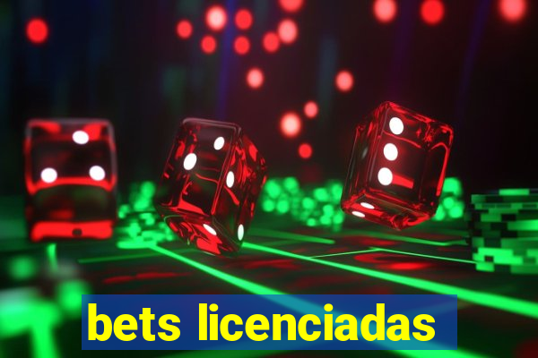 bets licenciadas