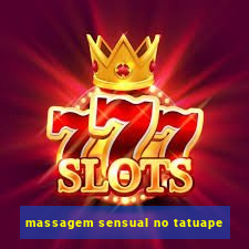 massagem sensual no tatuape