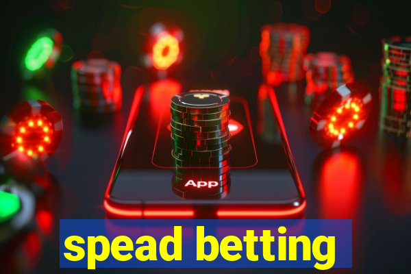 spead betting