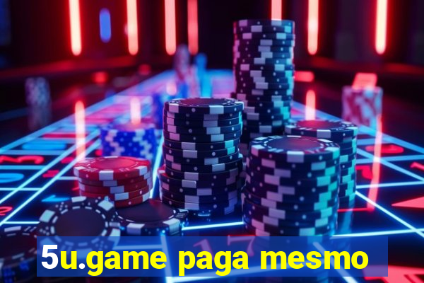 5u.game paga mesmo