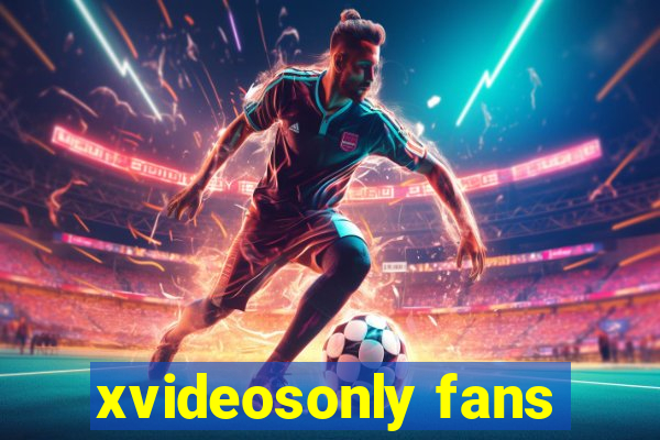 xvideosonly fans