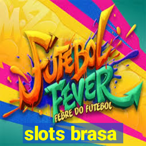 slots brasa