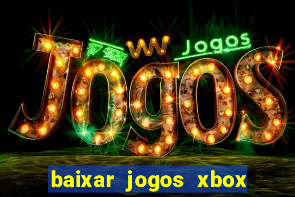 baixar jogos xbox 360 iso usando utorrent