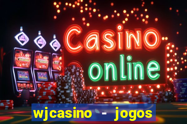 wjcasino - jogos slots premium