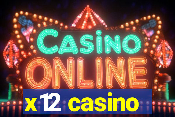 x12 casino