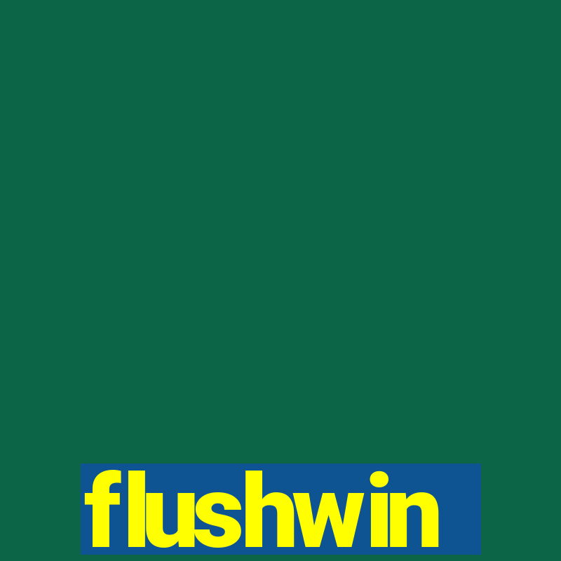 flushwin