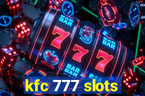 kfc 777 slots