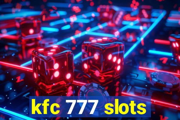 kfc 777 slots