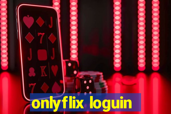 onlyflix loguin