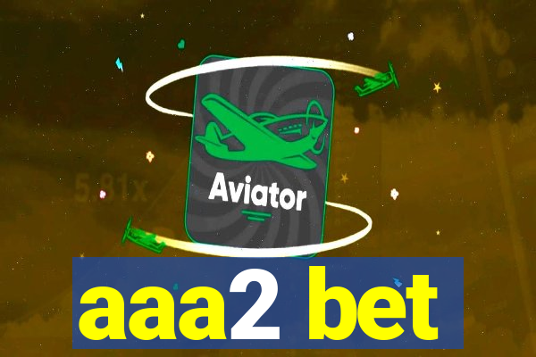 aaa2 bet