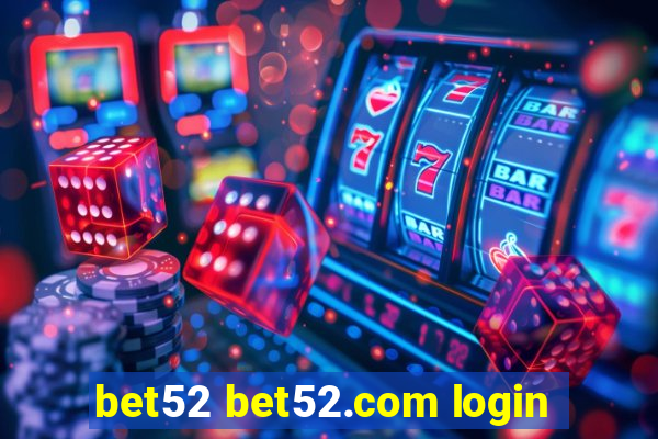 bet52 bet52.com login