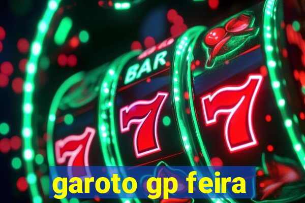 garoto gp feira