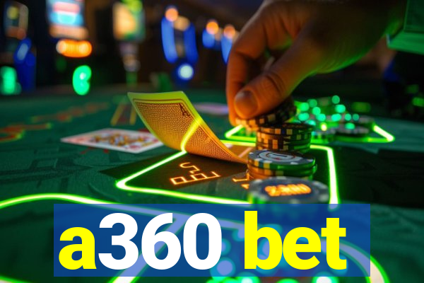 a360 bet