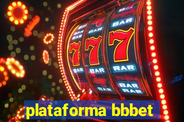 plataforma bbbet