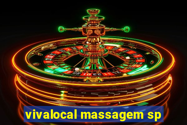 vivalocal massagem sp