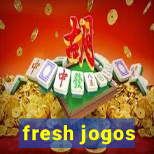 fresh jogos