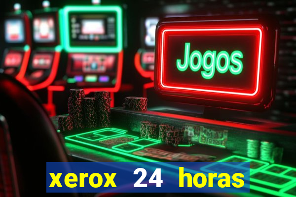 xerox 24 horas porto alegre