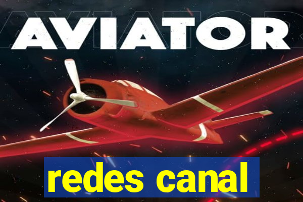 redes canal