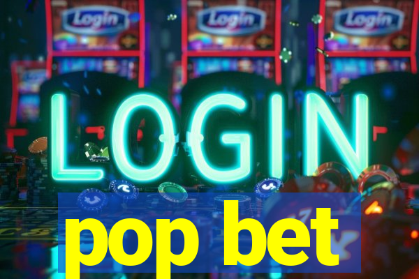 pop bet