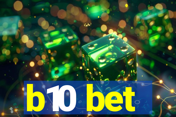 b10 bet