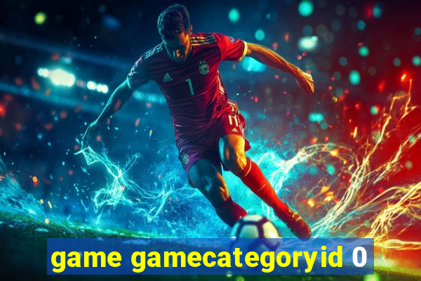 game gamecategoryid 0