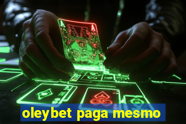 oleybet paga mesmo