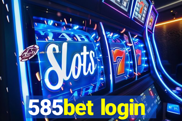 585bet login