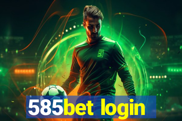 585bet login