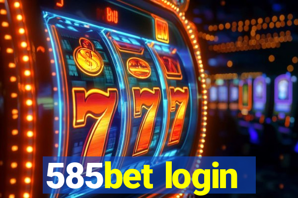 585bet login