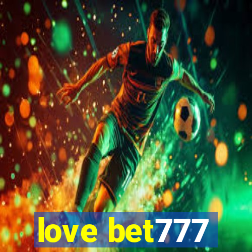 love bet777