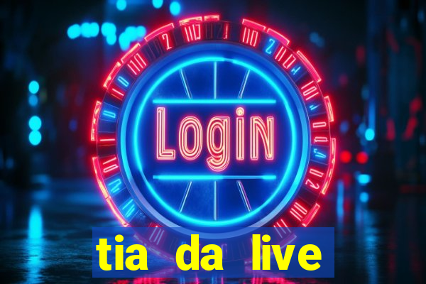 tia da live privacy gratis