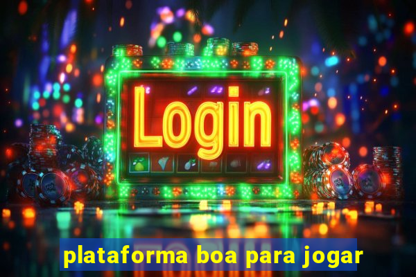 plataforma boa para jogar