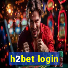 h2bet login