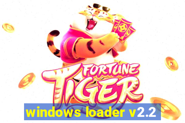 windows loader v2.2