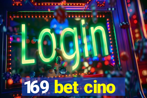 169 bet cino