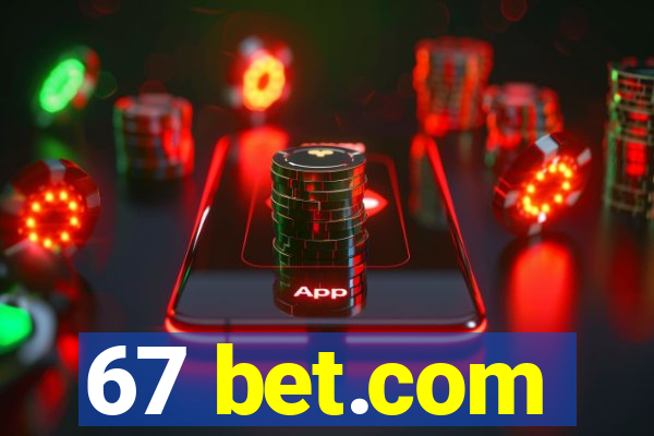 67 bet.com