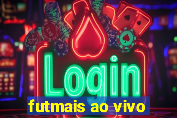 futmais ao vivo