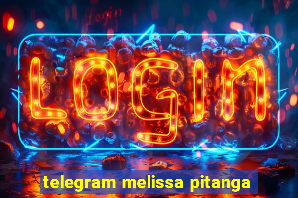 telegram melissa pitanga