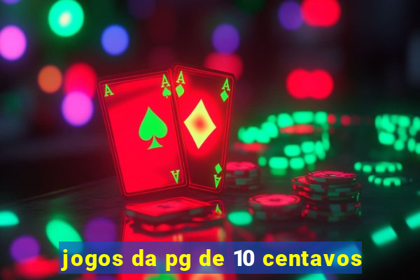 jogos da pg de 10 centavos