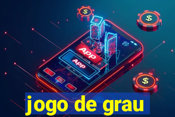 jogo de grau