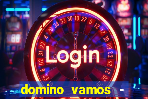 domino vamos - crash & poker