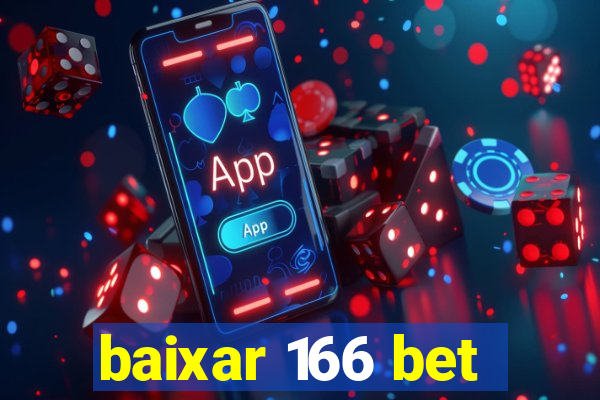 baixar 166 bet