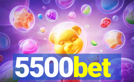 5500bet