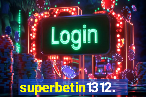 superbetin1312.com