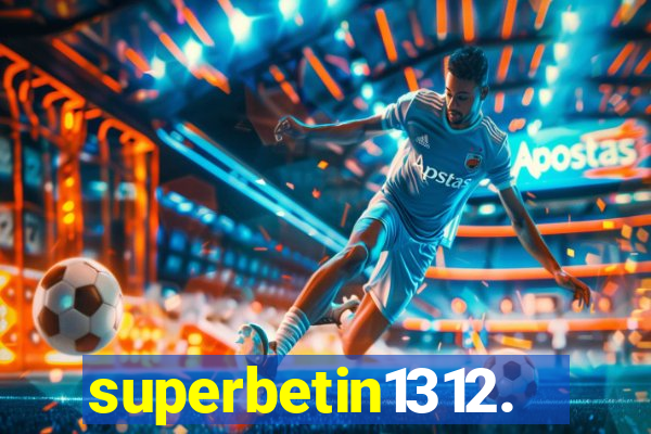 superbetin1312.com