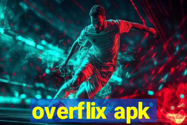 overflix apk