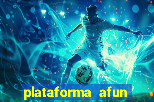 plataforma afun paga mesmo